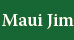 Maui Jim